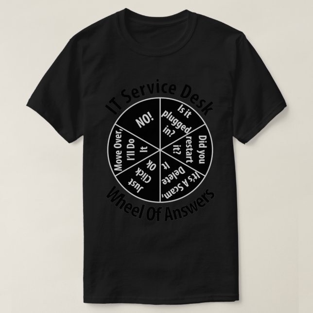 IT Service Desk Wheel of Answer Information Techno T-Shirt (Design vorne)
