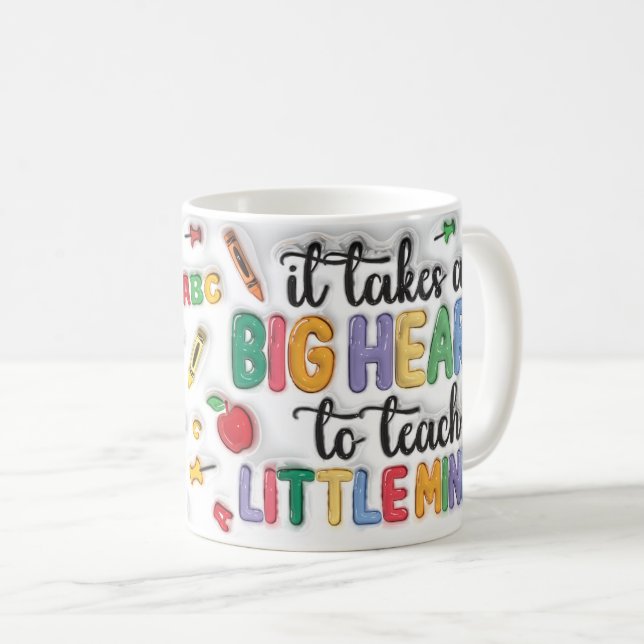 it takes a big heart to shape little minds kaffeetasse (VorderseiteRechts)