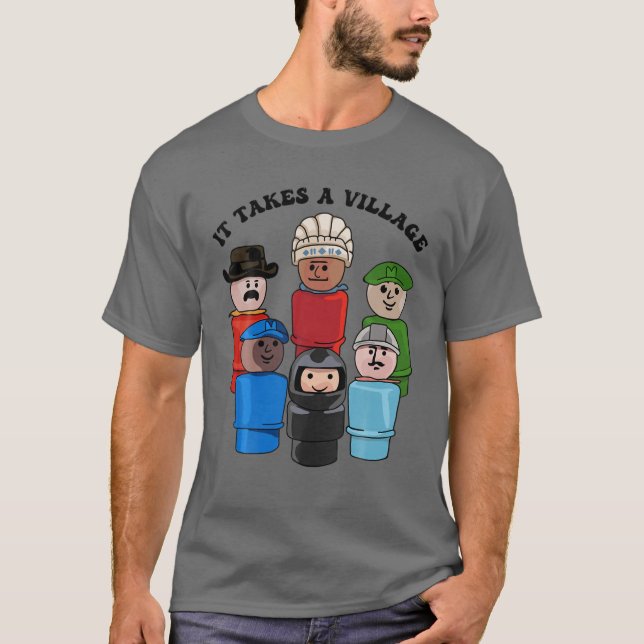 It Takes A Village T-Shirt (Vorderseite)