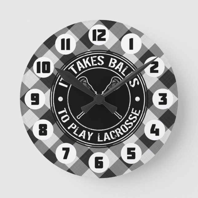 It Takes Balls To Play Lacrosse Round Clock Runde Wanduhr (Vorderseite)