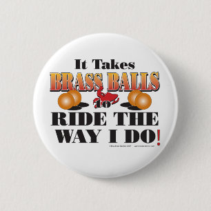 IT-TAKES-BRASS-BALLS BUTTON