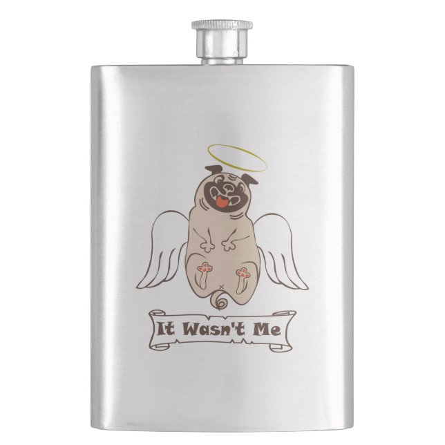 It Wasn't Me angel pug funny quote    Flachmann (Vorderseite)