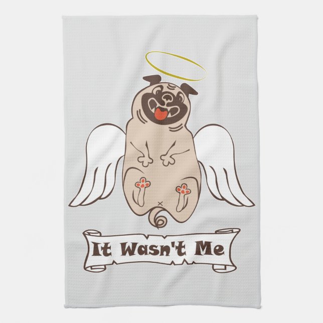 It Wasn't Me angel pug funny quote    Geschirrtuch (Vertikal)