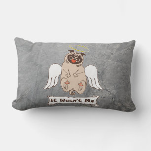 It Wasn't Me angel pug funny quote    Lumbar Pillo Lendenkissen