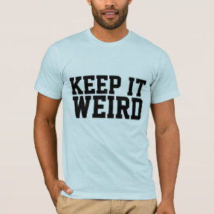 IT-WEIRD-T - SHIRT behalten