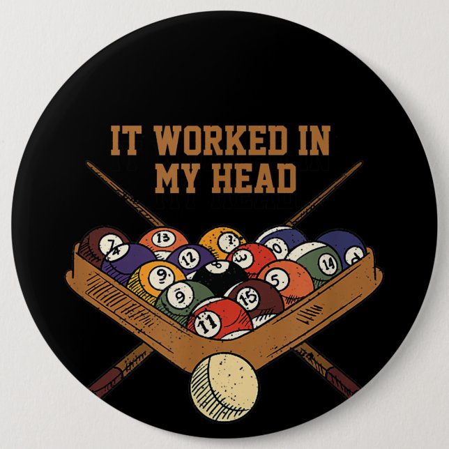 It Worked in My Head Billiards Gift 8-Ball Pool Button (Vorderseite)