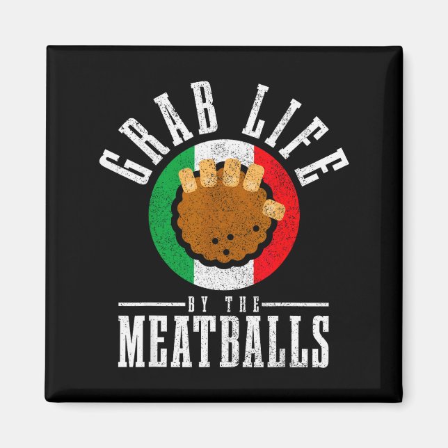 Italian Chef Grab Life By The Meat Funny Italy Ita Magnet (Vorne)