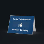 ITALIAN HUMOR FOR TWIN BROTHER BIRTHDAY KARTE<br><div class="desc">ITALIAN HUMOR FOR TWIN BROTHER ON HIS BIRTHDAY--PUT A HUGE SMILE ON HIS FACE FOR SURE!</div>