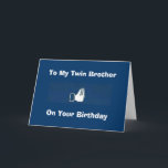 ITALIAN HUMOR FOR TWIN BROTHER BIRTHDAY KARTE<br><div class="desc">ITALIAN HUMOR FOR TWIN BROTHER ON HIS BIRTHDAY--PUT A HUGE SMILE ON HIS FACE FOR SURE!</div>