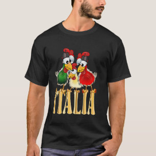 ITALIEN HÜHNCHEN ITALIENISCHES GEFLÜGEL T-Shirt