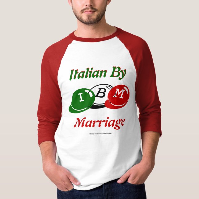 Italiener durch Heirat T-Shirt (Vorderseite)
