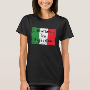 Italiener durch Injektion Lustiges Damen-Shirt T-Shirt