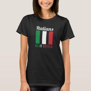 Italiener machen es besser Design für italienische T-Shirt