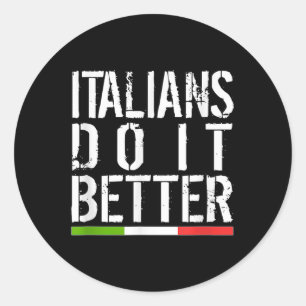 Italiener machen es besser, Italienische Flagge zu Runder Aufkleber