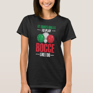 Italienisch Boccia für einen Bocce-Ball-Spieler 1 T-Shirt