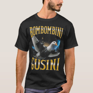 Italienisch Brainrot Meme Bombombini Gusini Fu T-Shirt