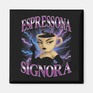 Italienisch Brainrot Meme Espressona Signora F Magnet