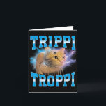 Italienisch Brainrot Meme Trippi Troppi Kat Fu Karte<br><div class="desc">Italienisch Brainrot Meme Trippi Troppi Cat Funny</div>