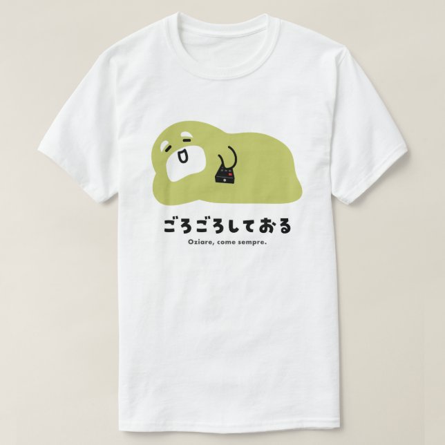Italienisch - Oziare, komm sempre. T-Shirt (Design vorne)