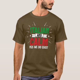 Italienisch und ruhig Ja, es gibt sie T-Shirt