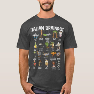 Italienische Brainrot-Figuren Lustiges Meme Belieb T-Shirt