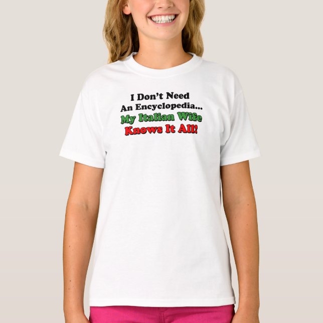 Italienische Ehefrau kennt alles T-Shirt (Vorderseite)