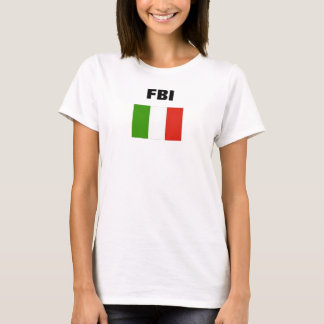 ITALIENISCHE FLAGGE, FBI T-Shirt