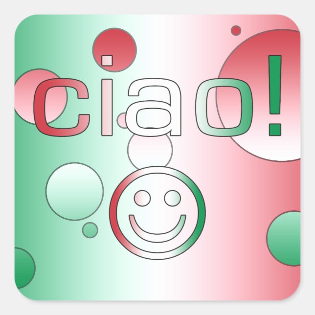 Italienische Geschenke: Hallo / Ciao-Gesicht Quadratischer Aufkleber (Vorderseite)