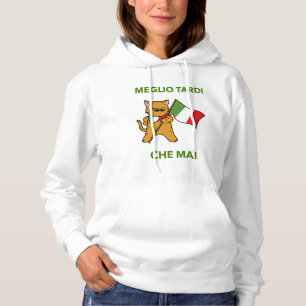Italienische Katze Besser spät als nie Hoodie