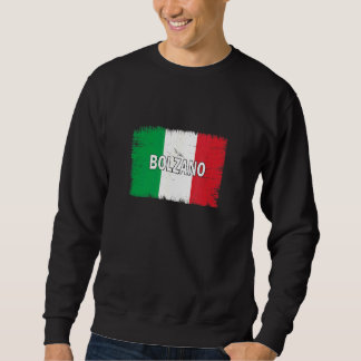 Italienische Stadt Bozen mit italienischer Flagge Sweatshirt