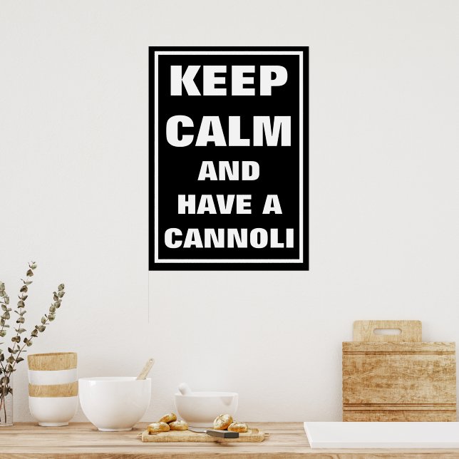 ITALIENISCHER BEHALT CALM & HABEN EINEN KANNOLI POSTER (Küche)