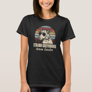 Italienischer Greyhound Teamleiter Coole Hundssung T-Shirt