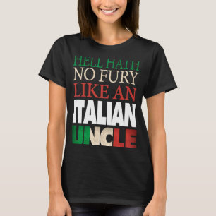 Italienischer Onkel Hell hat keine Wut T-Shirt
