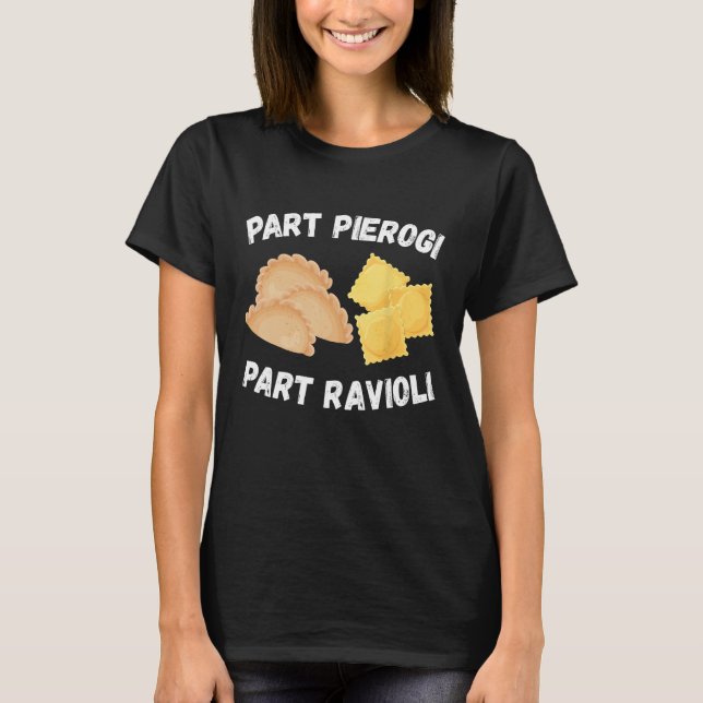 Italienischer Pride Funny Teil Pierogi Teil Ravio T-Shirt (Vorderseite)