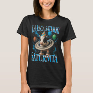 Italienisches Brainrot Meme La Vaca Saturno Saturn T-Shirt