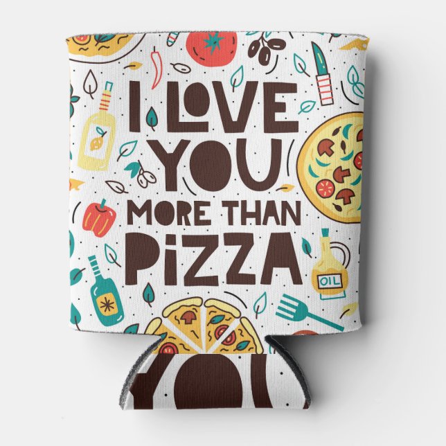Italienisches Essen, Pizza Liebe Schrift. Dosenkühler (Vorderseite)