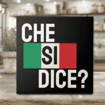 Italienisches Sprichwort "Che Si Dice? " "Was ist