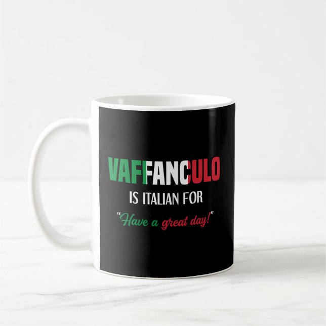 Italienisches Sprichwort Vaffanculo haben einen gr Kaffeetasse (Links)