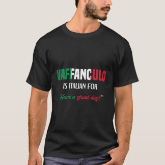 Italienisches Sprichwort Vaffanculo haben einen gr T-Shirt
