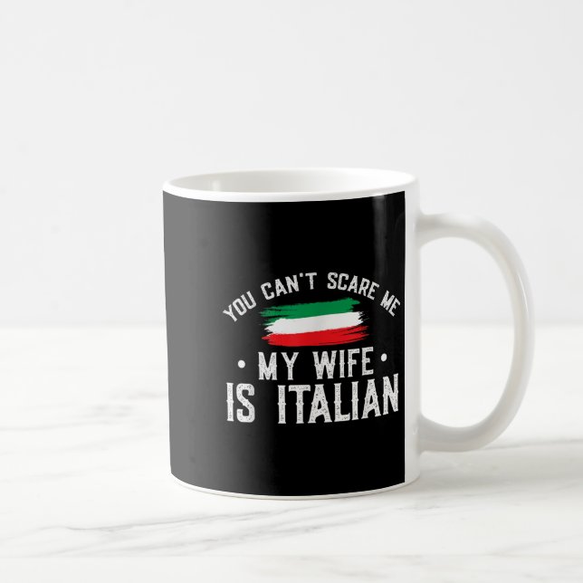 Italy Lover You Can't E Me My Wife Is Italian  Kaffeetasse (Rechts)