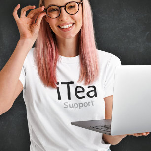 iTea Support - Lustiger Wortwitz für Teetrinker -  T-Shirt