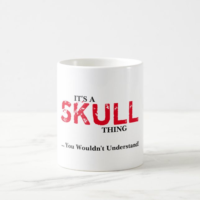 ITIS A SKULLTHING! Sie würden nicht verstehen Kaffeetasse (Mittel)