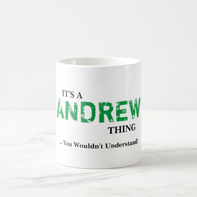 ITIS EINE ANDREW-SACHE! Sie würden nicht verstehen Kaffeetasse (Mittel)