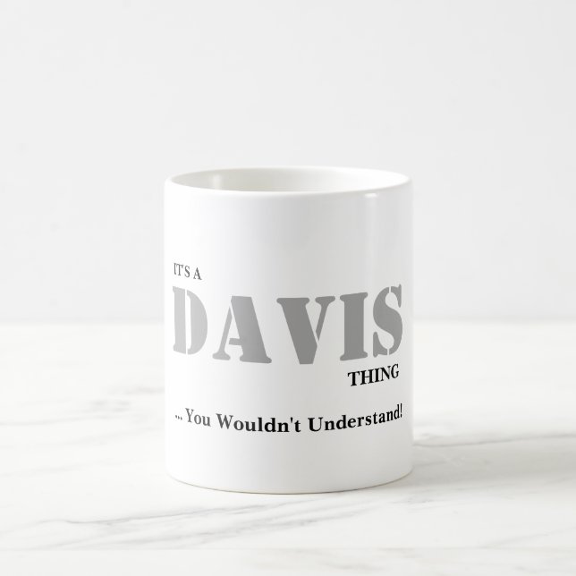ITIS EINE DAVIS-SACHE! Sie würden nicht verstehen Kaffeetasse (Mittel)
