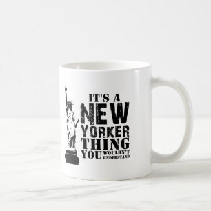 ITIS EINE NEW- YORKERsache, die SIE NICHT Kaffeetasse