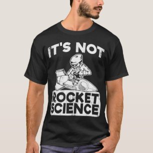 ITIS NICHT EINE RAKETENTECHNIK T-Shirt