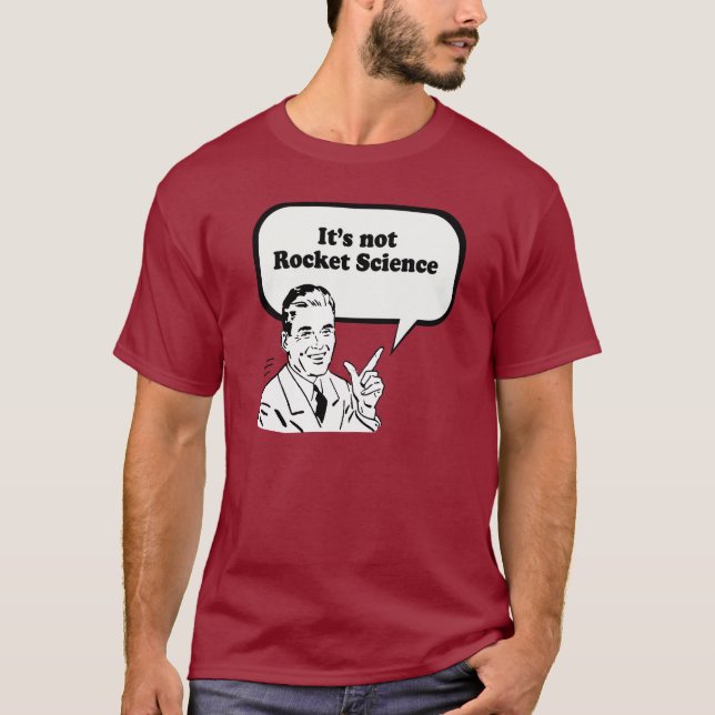 ITIS NICHT RAKETENTECHNIK T-Shirt (Vorderseite)
