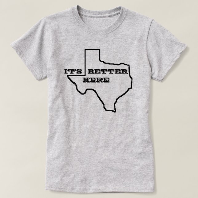 ITIS VERBESSERN HIER T-SHIRT TEXAS-FRAUEN BAUMWOLL (Design vorne)