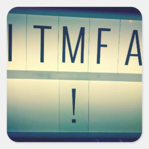 ITMFA (attaquez…) autocollants