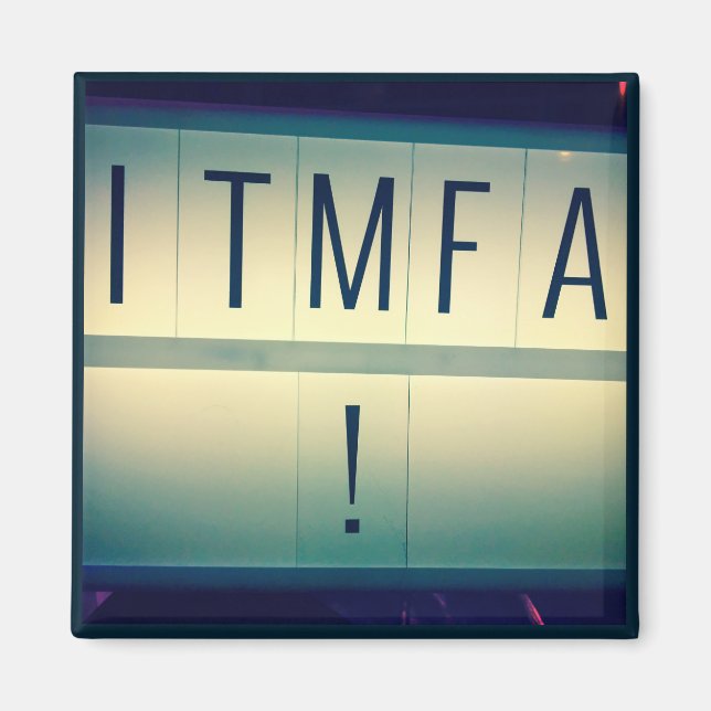 ITMFA-Magnet (Aufprallen..) 2 Magnet (Vorne)